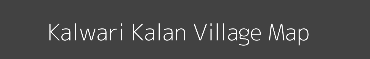 Map of Kalwari Kalan Village in Uttar Pradesh Image