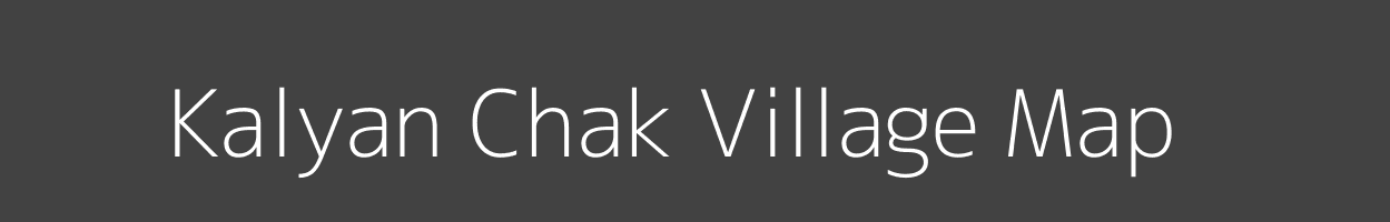 Map of Kalyan Chak Village in Bihar Image