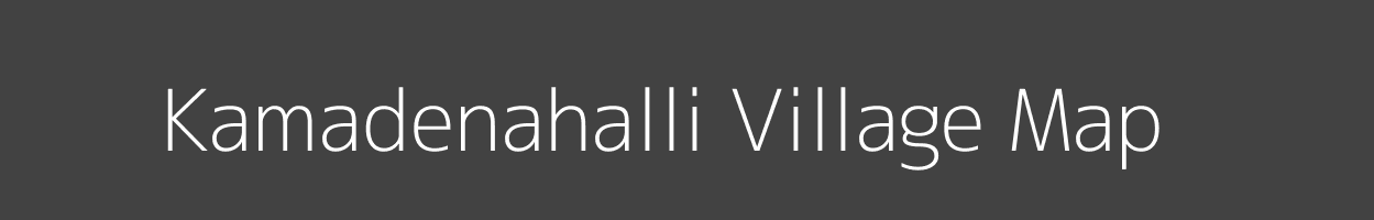 Map of Kamadenahalli Village in Karnataka Image