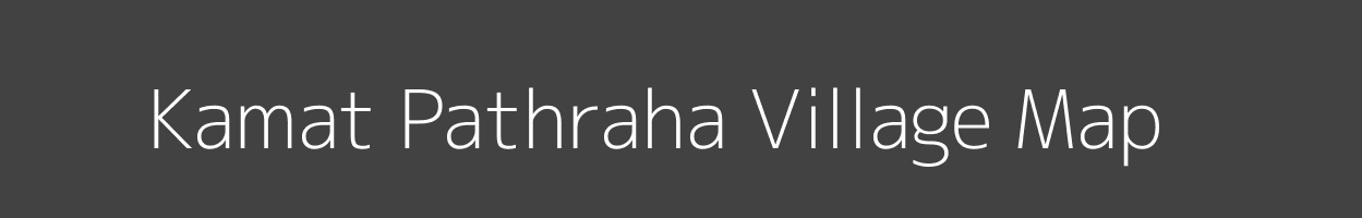 Map of Kamat Pathraha Village in Bihar Image