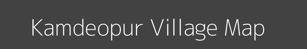 Map of Kamdeopur Village in Bihar Image