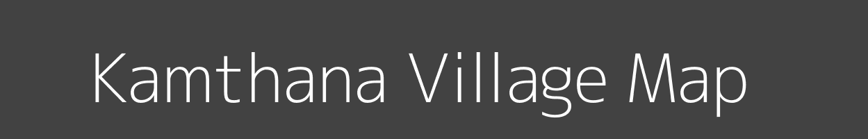 Map of Kamthana Village in Madhya Pradesh Image