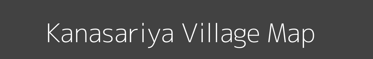 Map of Kanasariya Village in Rajasthan Image