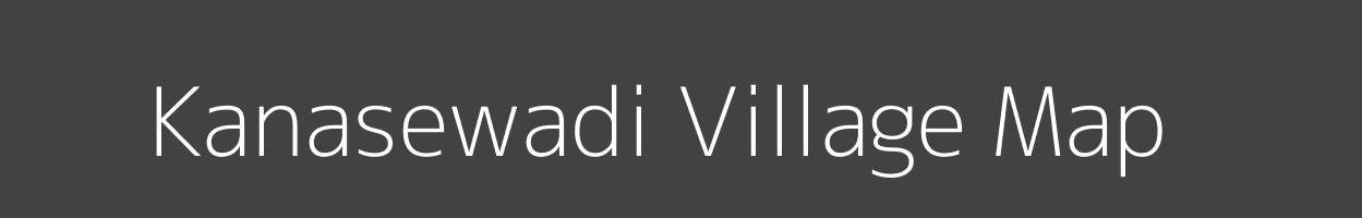 Map of Kanasewadi Village in Maharashtra Image