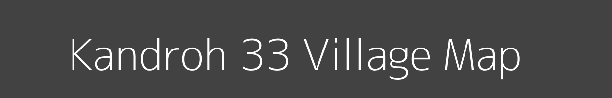 Map of Kandroh 33 Village in Himachal Pradesh Image