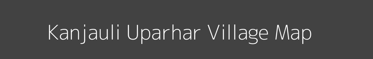 Map of Kanjauli Uparhar Village in Uttar Pradesh Image