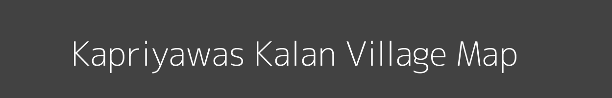 Map of Kapriyawas Kalan Village in Rajasthan Image