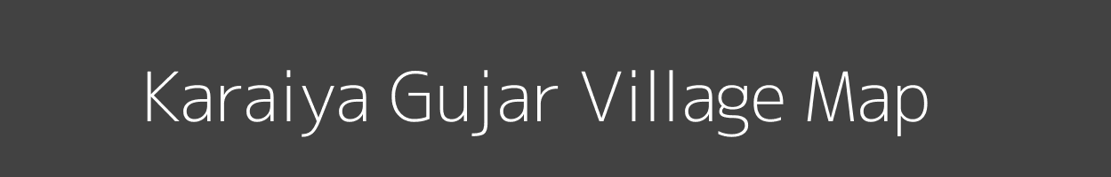 Map of Karaiya Gujar Village in Madhya Pradesh Image