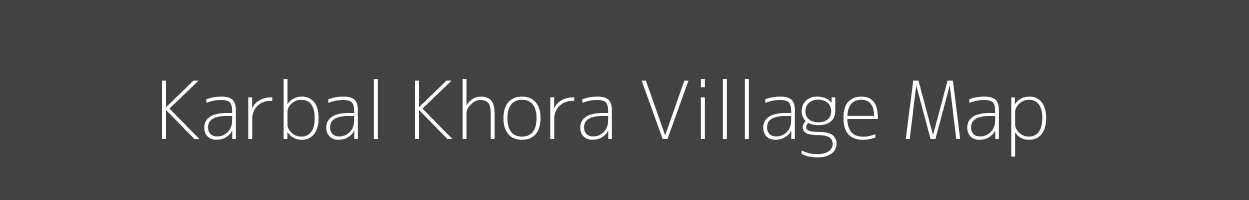 Map of Karbal Khora Village in Madhya Pradesh Image