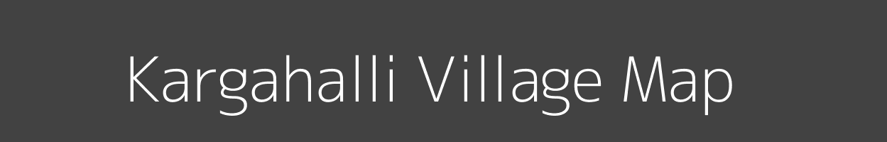 Map of Kargahalli Village in Karnataka Image