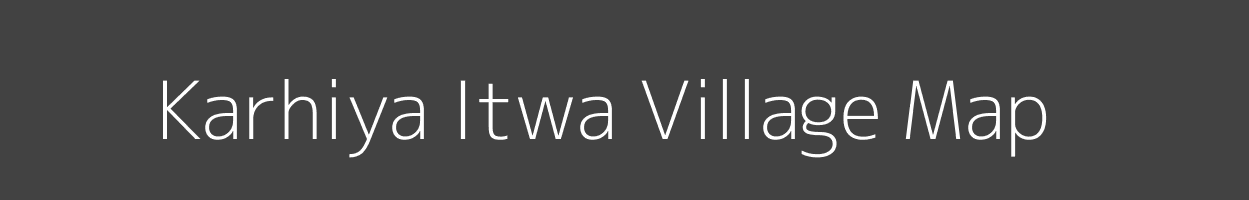 Map of Karhiya Itwa Village in Madhya Pradesh Image