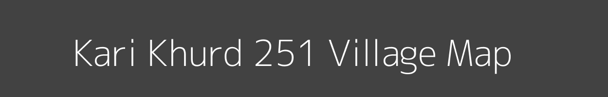 Map of Kari Khurd 251 Village in Punjab Image