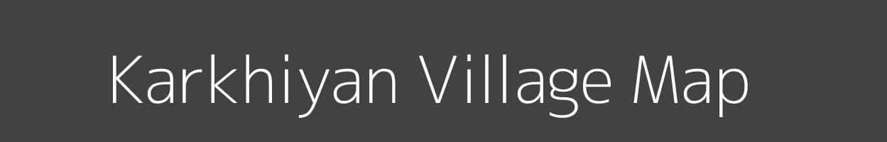 Map of Karkhiyan Village in Bihar Image