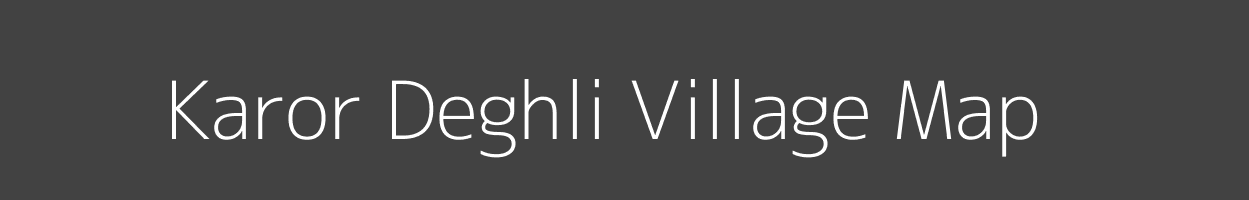 Map of Karor Deghli Village in Bihar Image