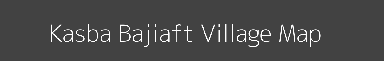 Map of Kasba Bajiaft Village in Uttar Pradesh Image