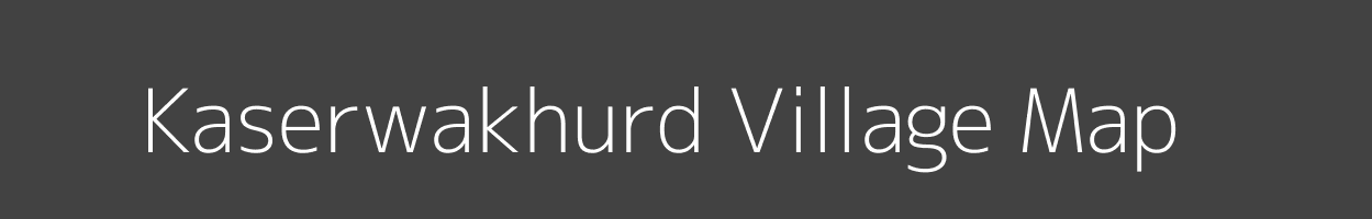 Map of Kaserwakhurd Village in Uttar Pradesh Image