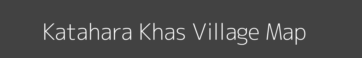 Map of Katahara Khas Village in Uttar Pradesh Image