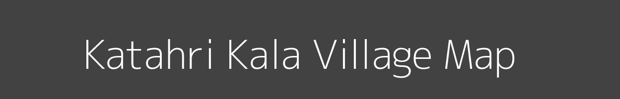 Map of Katahri Kala Village in Uttar Pradesh Image