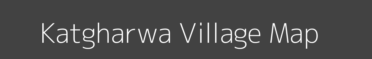 Map of Katgharwa Village in Bihar Image