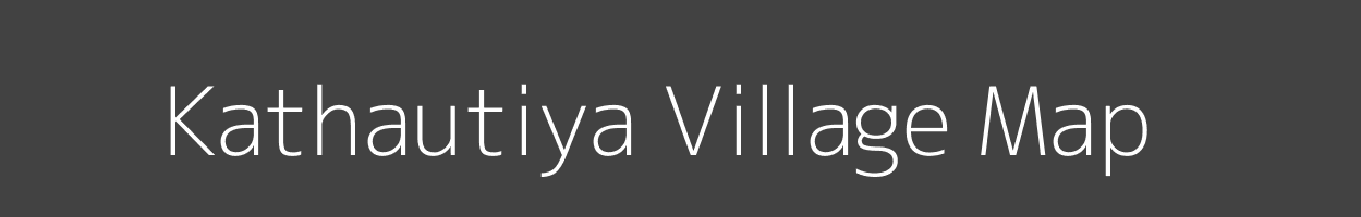 Map of Kathautiya Village in Madhya Pradesh Image