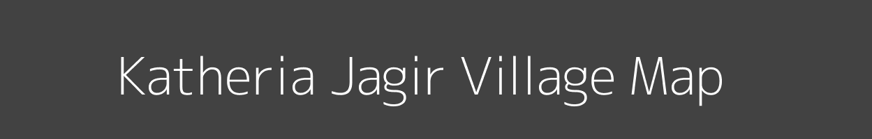 Map of Katheria Jagir Village in Uttar Pradesh Image