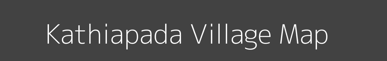 Map of Kathiapada Village in Odisha Image