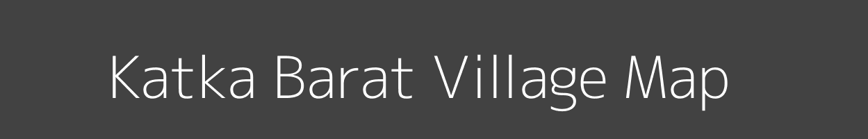 Map of Katka Barat Village in Uttar Pradesh Image