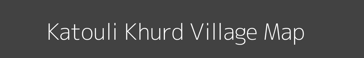 Map of Katouli Khurd Village in Uttar Pradesh Image