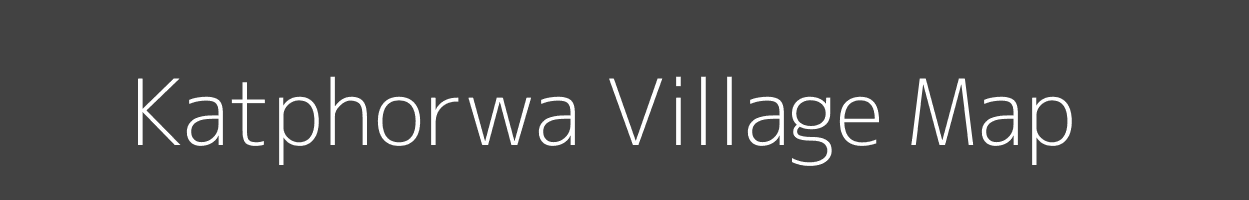 Map of Katphorwa Village in Bihar Image