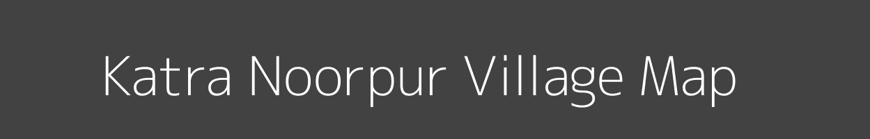 Map of Katra Noorpur Village in Uttar Pradesh Image