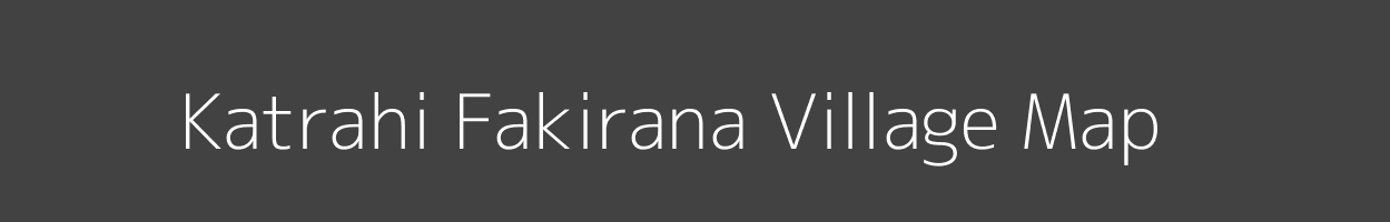 Map of Katrahi Fakirana Village in Bihar Image