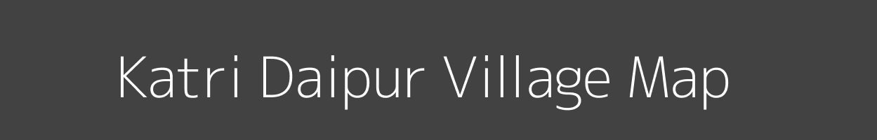 Map of Katri Daipur Village in Uttar Pradesh Image