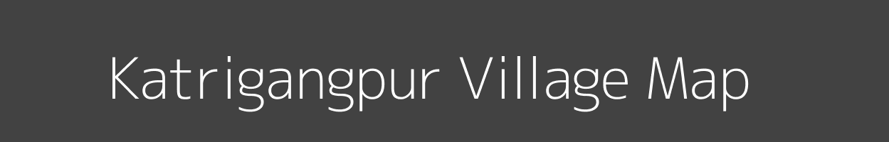 Map of Katrigangpur Village in Uttar Pradesh Image