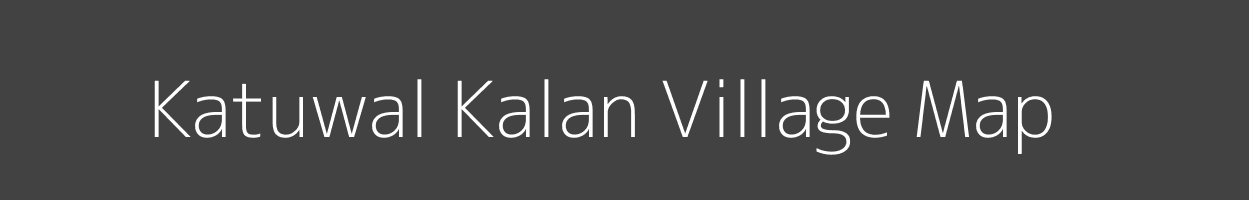 Map of Katuwal Kalan Village in Jharkhand Image