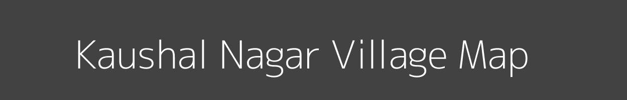 Map of Kaushal Nagar Village in Rajasthan Image