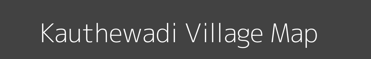 Map of Kauthewadi Village in Maharashtra Image