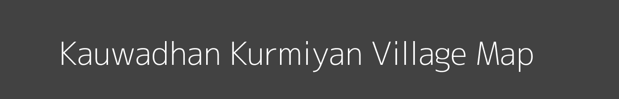 Map of Kauwadhan Kurmiyan Village in Madhya Pradesh Image