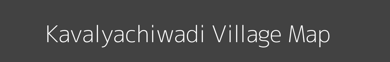 Map of Kavalyachiwadi Village in Maharashtra Image