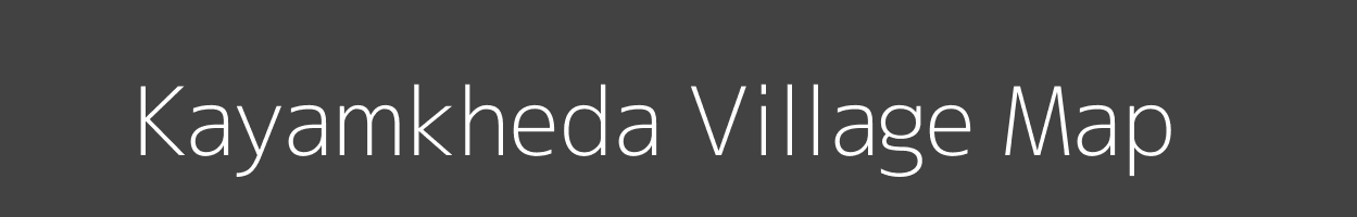 Map of Kayamkheda Village in Madhya Pradesh Image