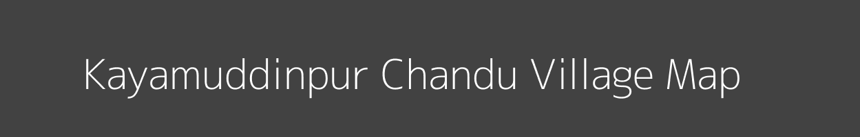 Map of Kayamuddinpur Chandu Village in Uttar Pradesh Image