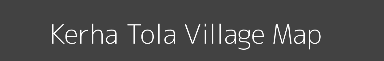 Map of Kerha Tola Village in Madhya Pradesh Image