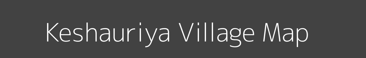 Map of Keshauriya Village in Bihar Image