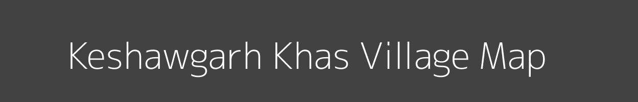 Map of Keshawgarh Khas Village in Madhya Pradesh Image