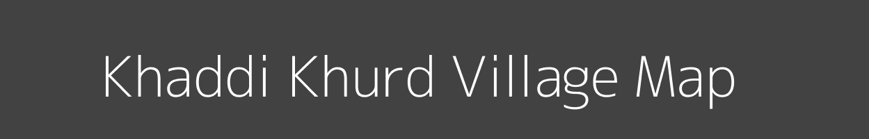 Map of Khaddi Khurd Village in Madhya Pradesh Image