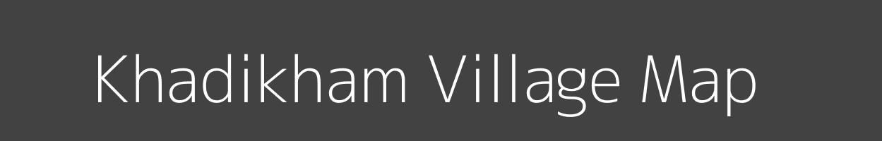 Map of Khadikham Village in Madhya Pradesh Image