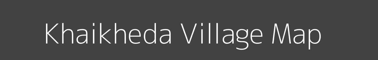 Map of Khaikheda Village in Madhya Pradesh Image