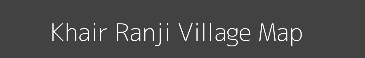 Map of Khair Ranji Village in Madhya Pradesh Image