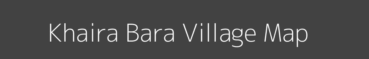 Map of Khaira Bara Village in Bihar Image
