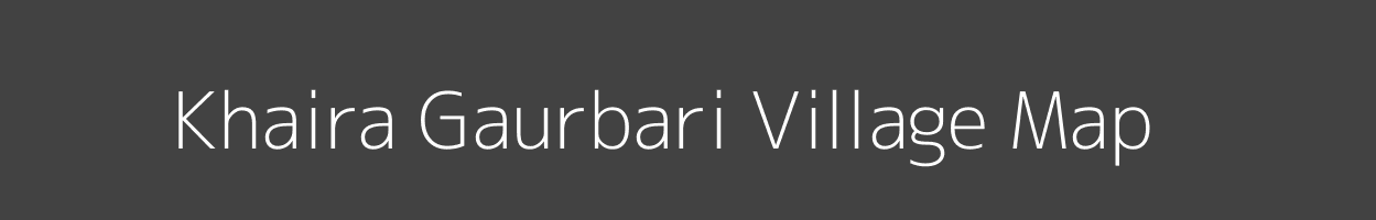 Map of Khaira Gaurbari Village in Uttar Pradesh Image