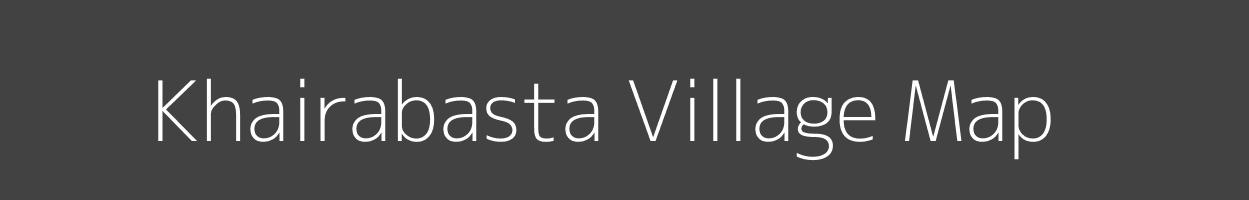 Map of Khairabasta Village in Odisha Image